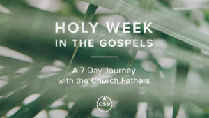 Holy Week in the Gospels Reading Plan