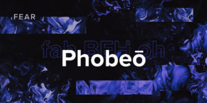 Phobeō - FEAR