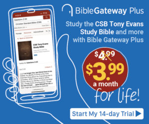 14 Day Bible Gateway Plus trial – Tony Evans Study Bible